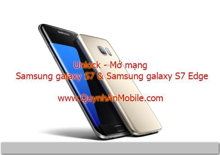 Unlock Samsung Galaxy S7 & S7 Edge tại Nha Trang uy tín